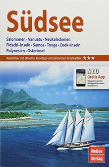 Nelles Guide Reiseführer Südsee: Salomonen, Vanuatu, Neukaledonien, Fidschi–Inseln, Samoa, Tonga, Cook–Inseln, Polynesien, Osterinsel