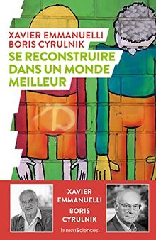 Se reconstruire dans un monde meilleur