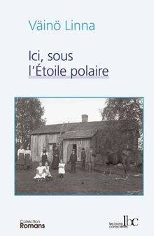 Ici, sous l'étoile polaire. Vol. 1