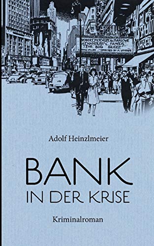 Bank in der Krise: Kriminalroman