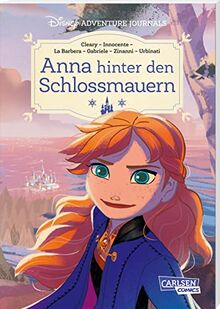 Disney Adventure Journals: Anna hinter den Schlossmauern: Die Schwester der Eiskönigin