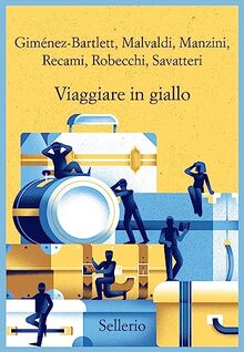 Viaggiare in giallo (Promemoria)