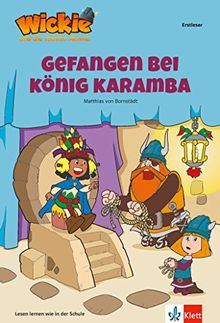 Wickie und die starken Männer - Gefangen bei König Karamba: Lesen lernen - Erstleser - ab 7 Jahren