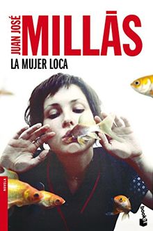 La mujer loca (Novela y Relatos)