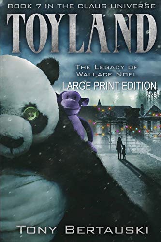 Toyland (Large Print Edition): The Legacy of Wallace Noel (Claus Universe, Band 7)
