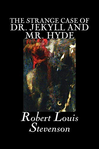 The Strange Case of Dr. Jekyll And Mr. Hyde