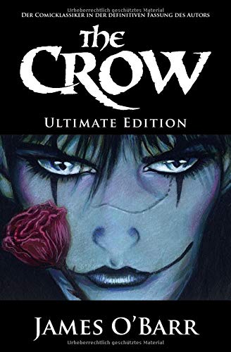 O'Barr, James: The Crow - Ultimate Edition