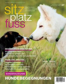 SitzPlatzFuss, Sonderausgabe VII November 22: Hundebegegnungen (Sitz Platz Fuß: Das Bookazin für anspruchsvolle Hundefreunde)