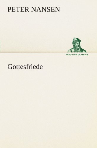 Gottesfriede - Peter Nansen Kartoniert (TB)