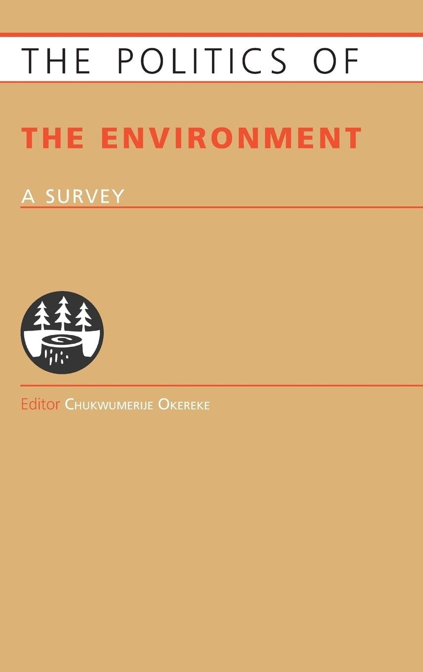 Politics of the Environment: A Survey (Europa Politics of ...)