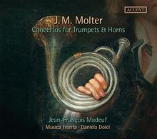 Molter: Trompeten- und Hornkonzerte - Concertos for Trumpets & Horns