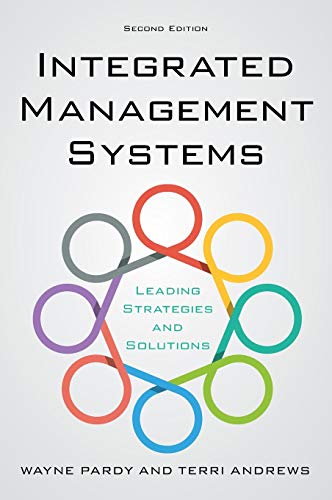 Integrated Management Systems: Leading Strategies and Solutions, 2nd Edition