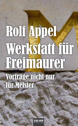 Werkstatt für Freimaurer: Vorträge nicht nur für Meister