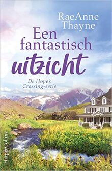 Een fantastisch uitzicht (Hope's crossing-serie, 4)