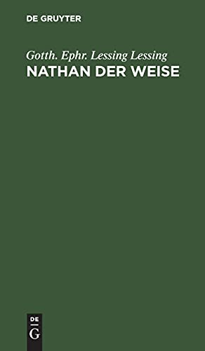 Nathan der Weise: Ein dramatisches Gedicht in fünf Aufzügen