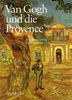 Van Gogh und die Provence