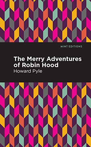Merry Adventures of Robin Hood (Mint Editions―The Children's Library)