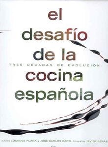 EL DESAFIO DE LA COCINA ESPAÑOLA: TRES DECADAS DE EVOLUCIÓN (General)