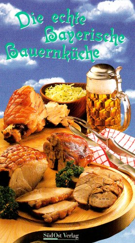 Die echte Bayerische Bauernküche von Anna-Maria Fraunhofer