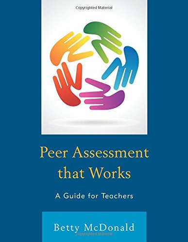 Peer Assessment that Works: A Guide for Teachers
