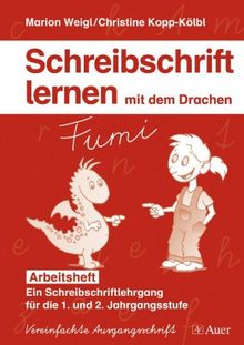 Schreibschrift lernen mit dem Drachen Fumi. Arbeitsheft