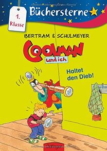 Coolman und ich. Haltet den Dieb! (Büchersterne)