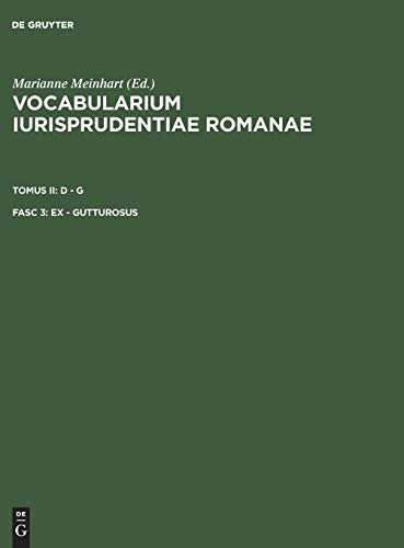 ex - gutturosus (Vocabularium iurisprudentiae Romanae. D - G)