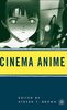 Cinema Anime: Critical Engagements with Japanese Animation