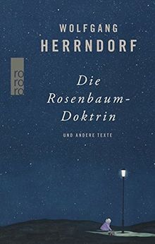 Die Rosenbaum-Doktrin: und andere Texte