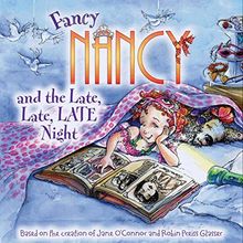 Fancy Nancy and the Late, Late, LATE Night