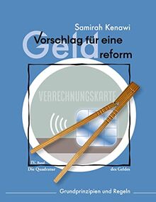 Vorschlag für eine Geldreform: Grundprinzipien und Regeln