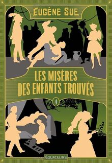 Les misères des enfants trouvés ou Les mémoires d'un valet de chambre. Vol. 4