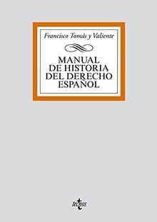 Manual de historia del derecho español (Derecho - Biblioteca Universitaria De Editorial Tecnos)