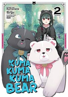 Kuma Kuma Kuma Bear 2 (Kuma Kuma Kuma Bear, Manga, 2, Band 2)