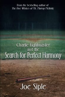 Charlie Fightmaster and the Search for Perfect Harmony