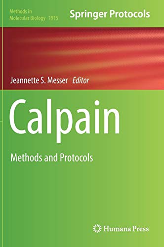 Calpain: Methods and Protocols (Methods in Molecular Biology, Band 1915)