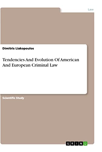 Tendencies And Evolution Of American And European Criminal Law