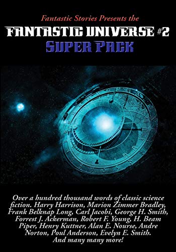 Fantastic Stories Presents the Fantastic Universe Super Pack #2 (Positronic Super Pack, Band 25)