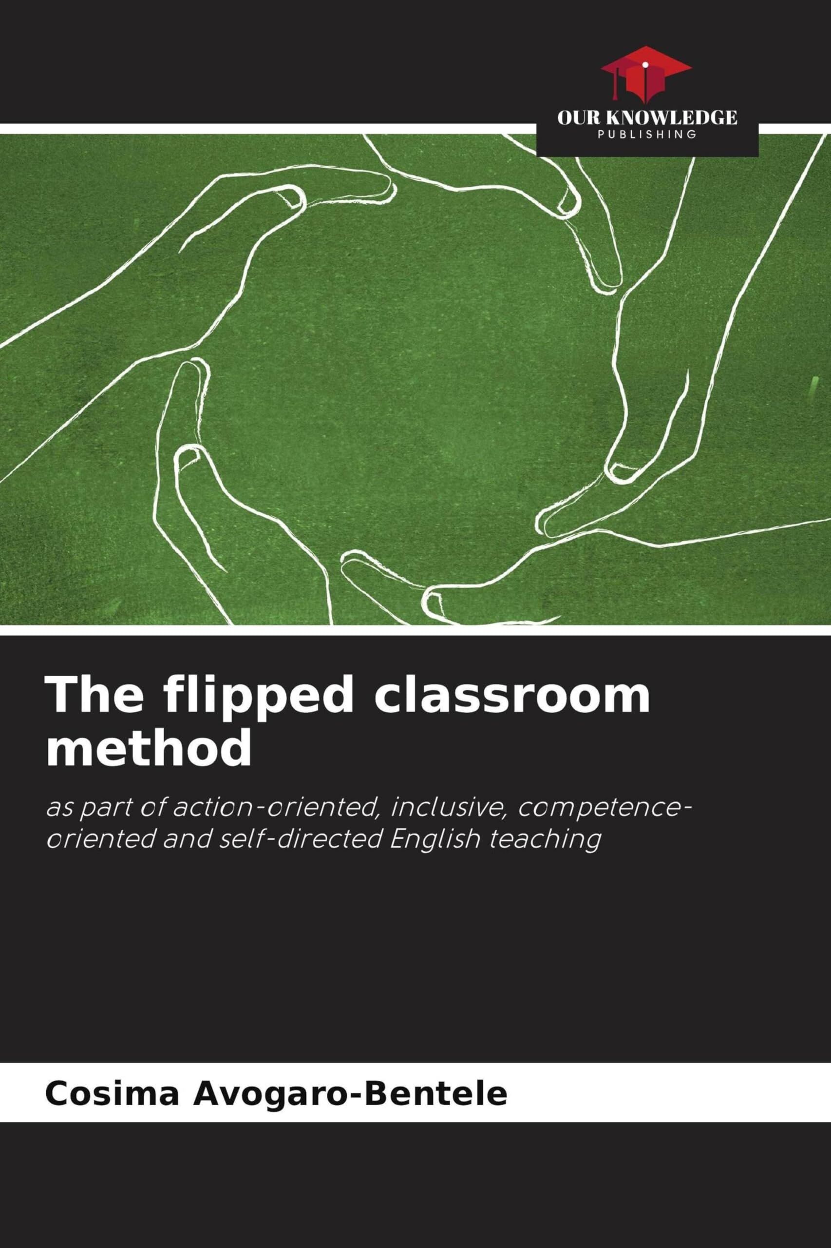 The flipped classroom method: as part of action-oriented, inclusive ...