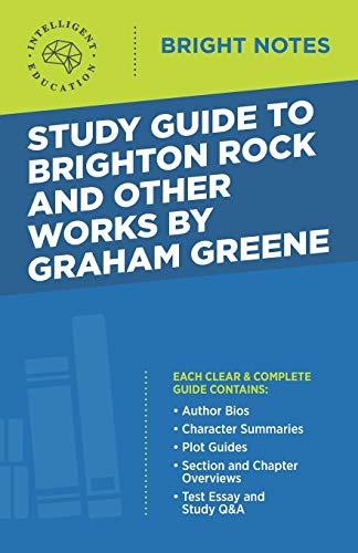 Study Guide to Brighton Rock and Other Works by Graham Greene (Bright Notes)