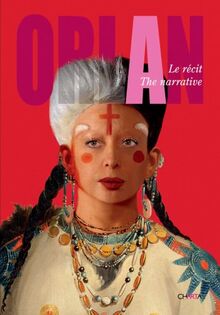 Orlan: The Narrative: Le Recit