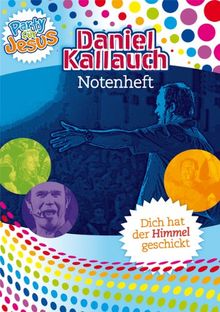Dich hat der Himmel geschickt - Party für Jesus