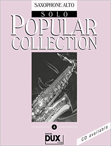 Popular Collection 4: Saxophone Alto Solo