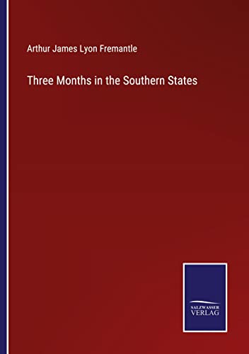 Three Months in the Southern States