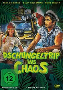 Dschungeltrip ins Chaos