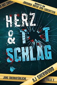 Herz und Totschlag: Jons Übernatürliche Fälle 2