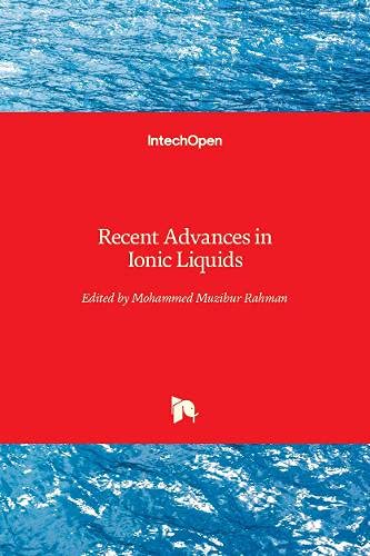 Recent Advances in Ionic Liquids