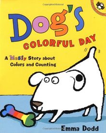 Dog's Colorful Day: A Messy Story About Colors and Counting (Picture Puffins)