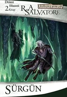 Sürgün - Drizzt Efsanesi 2. Kitap