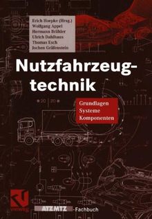 Nutzfahrzeugtechnik: Grundlagen, Systeme, Komponenten (ATZ/MTZ-Fachbuch)